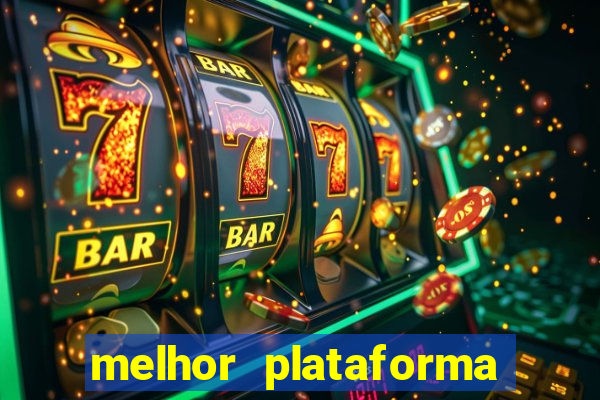melhor plataforma de cassino online